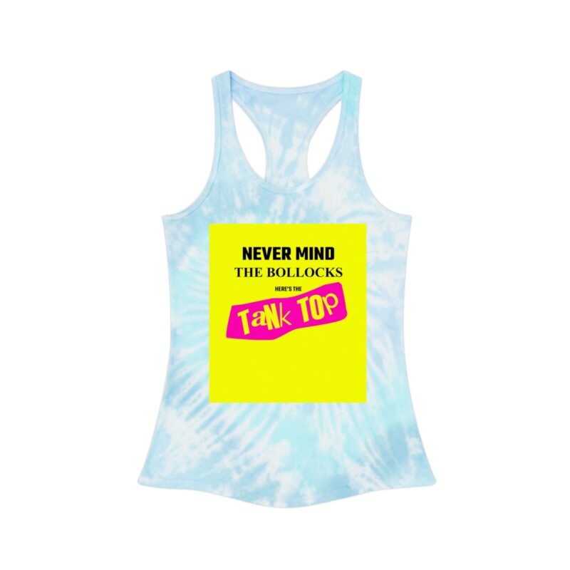 Never Mind the Bollocks Tie Dye Racerback Tank Top