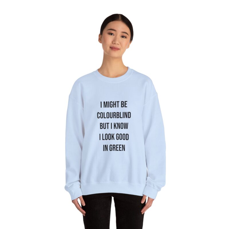 Colourblind Funny Graphic Meme Sweatshirt - Image 92