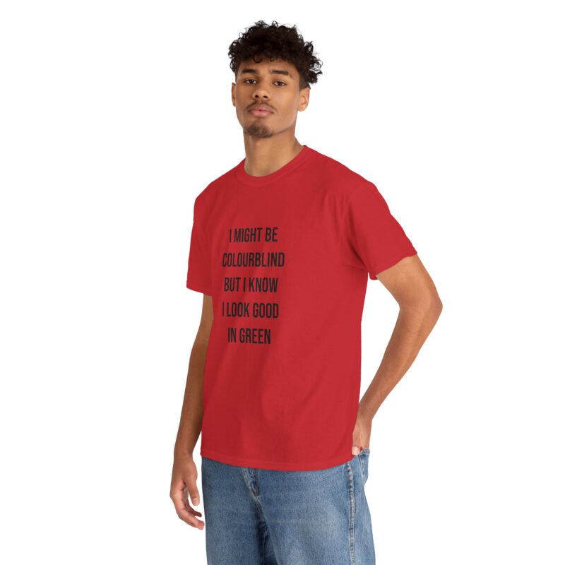 Colourblind Funny Graphic Meme T-Shirt - Image 311