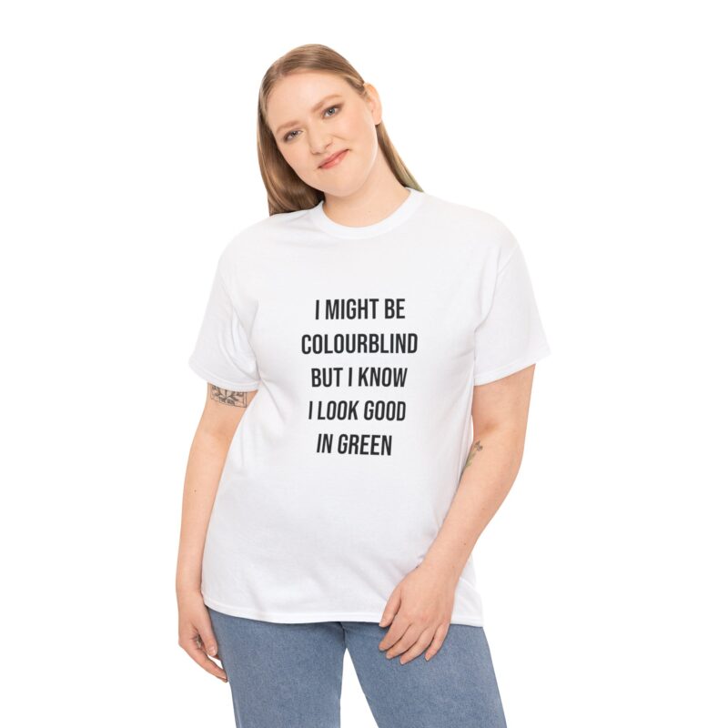 Colourblind Funny Graphic Meme T-Shirt - Image 12