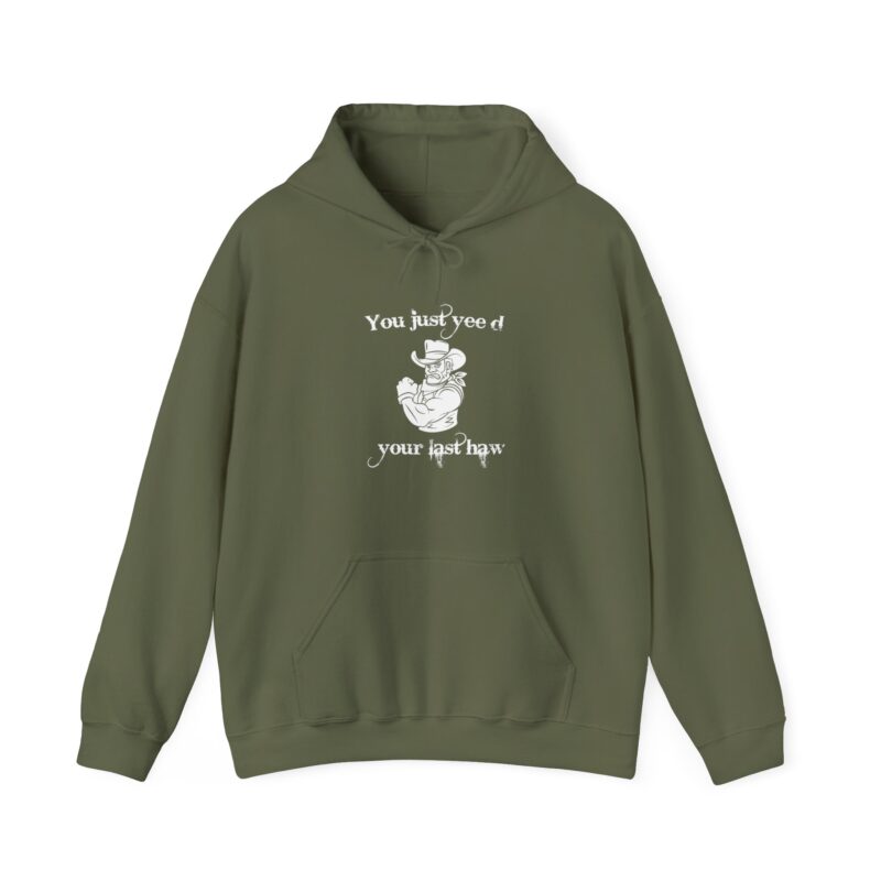 You Just Yee'd Your Last Haw Funny Western Hoodie - Image 53