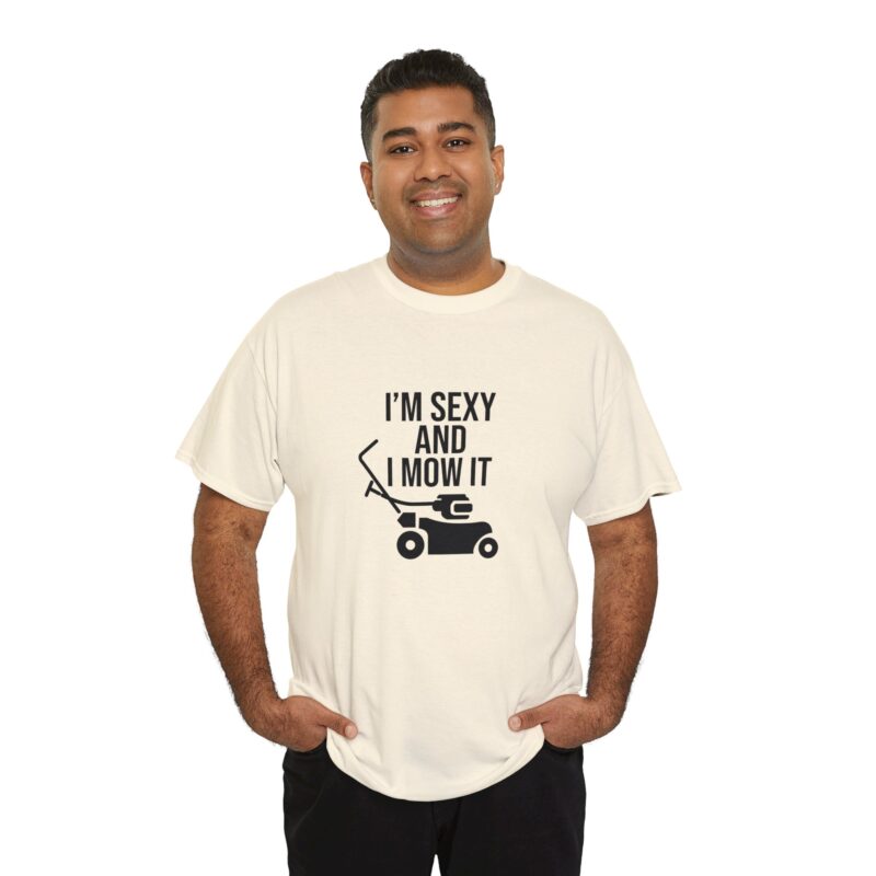 I'm Sexy and I Mow It Graphic Meme T-Shirt - Image 125