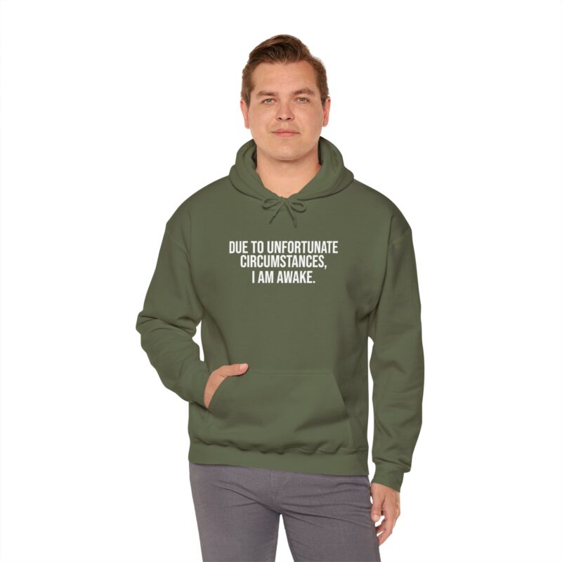 Due to Unfortunate Circumstances I am Awake Meme Hoodie - Image 61