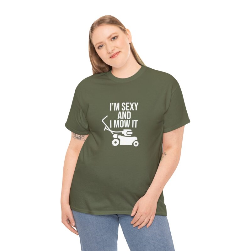 I'm Sexy and I Mow It Graphic Meme T-Shirt - Image 147