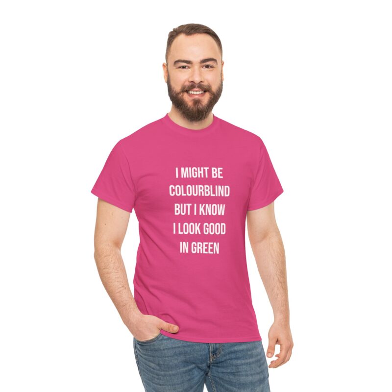 Colourblind Funny Graphic Meme T-Shirt - Image 283