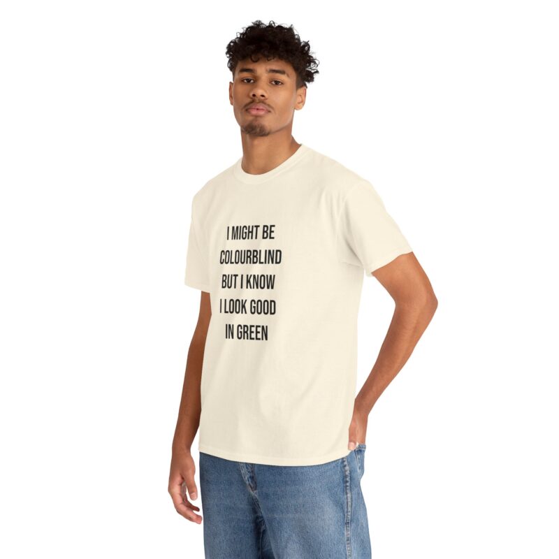 Colourblind Funny Graphic Meme T-Shirt - Image 122