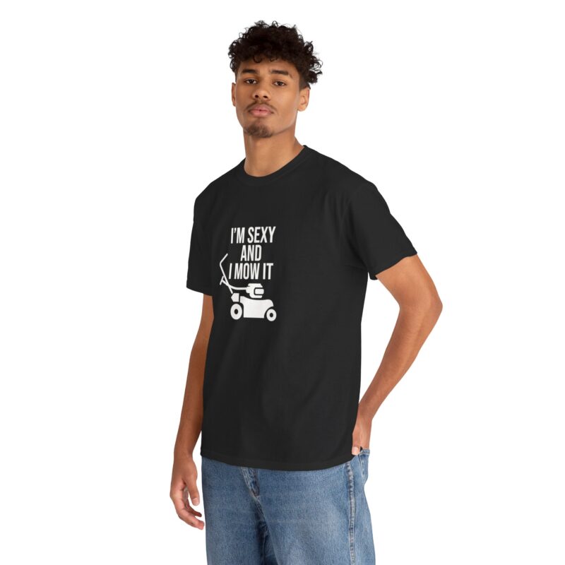 I'm Sexy and I Mow It Graphic Meme T-Shirt - Image 68