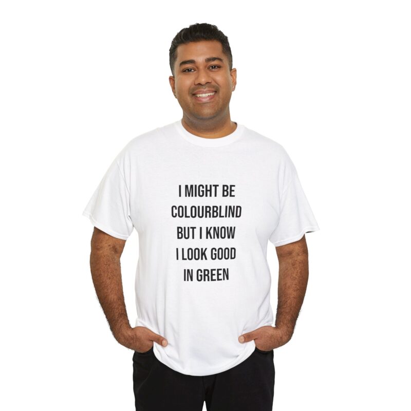 Colourblind Funny Graphic Meme T-Shirt - Image 17