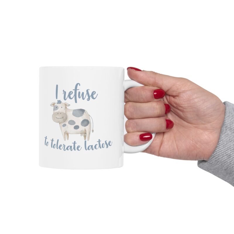 I refuse to tolerate lactose funny meme Coffee Mug - Image 13