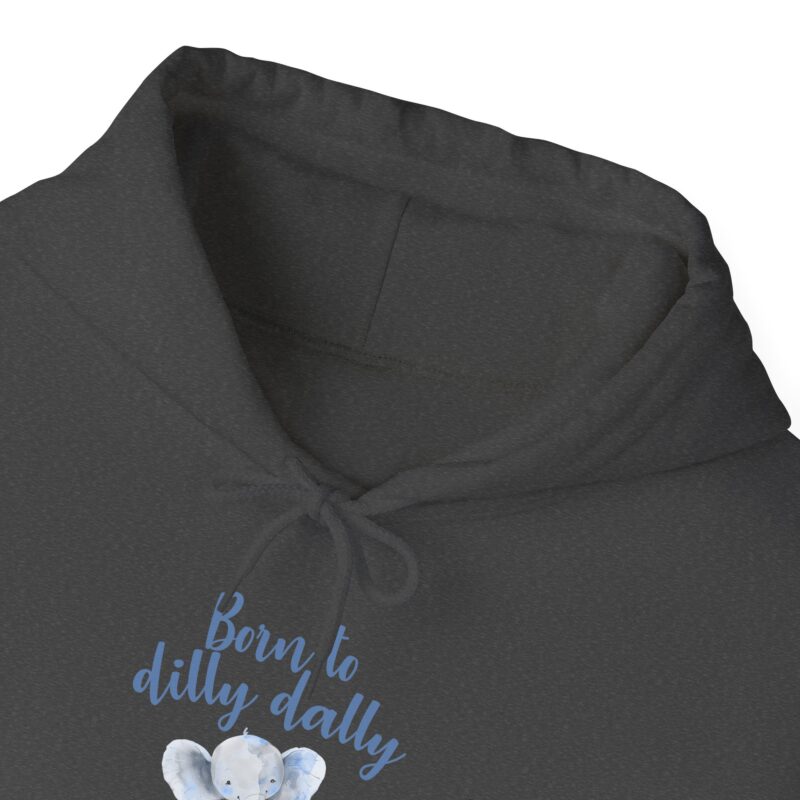 Born to Dilly Dally Retro Graphic Meme Hoodie - Image 83