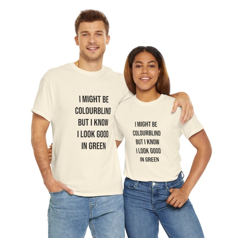 Colourblind Funny Graphic Meme T-Shirt - Image 132