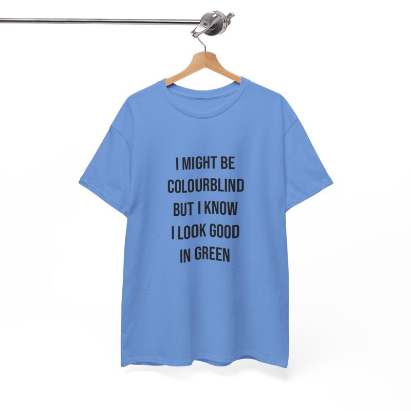 Colourblind Funny Graphic Meme T-Shirt - Image 196