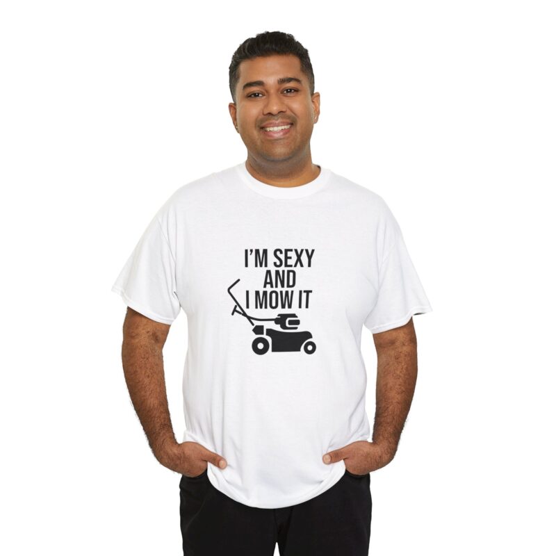 I'm Sexy and I Mow It Graphic Meme T-Shirt - Image 17