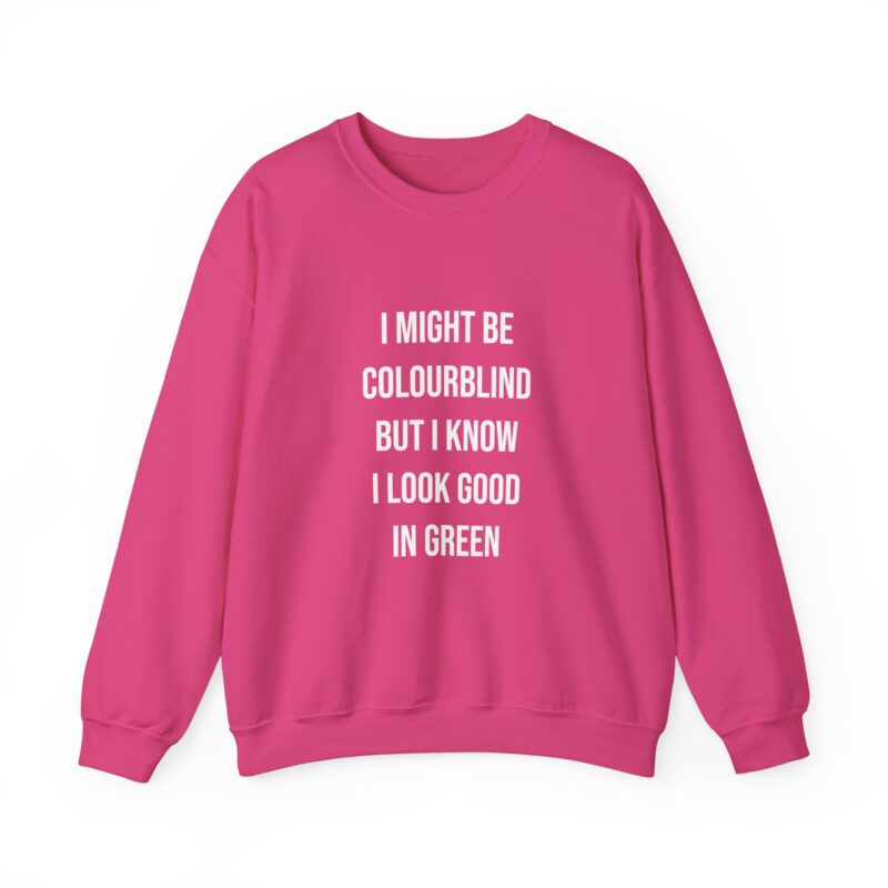 Colourblind Funny Graphic Meme Sweatshirt - Image 122