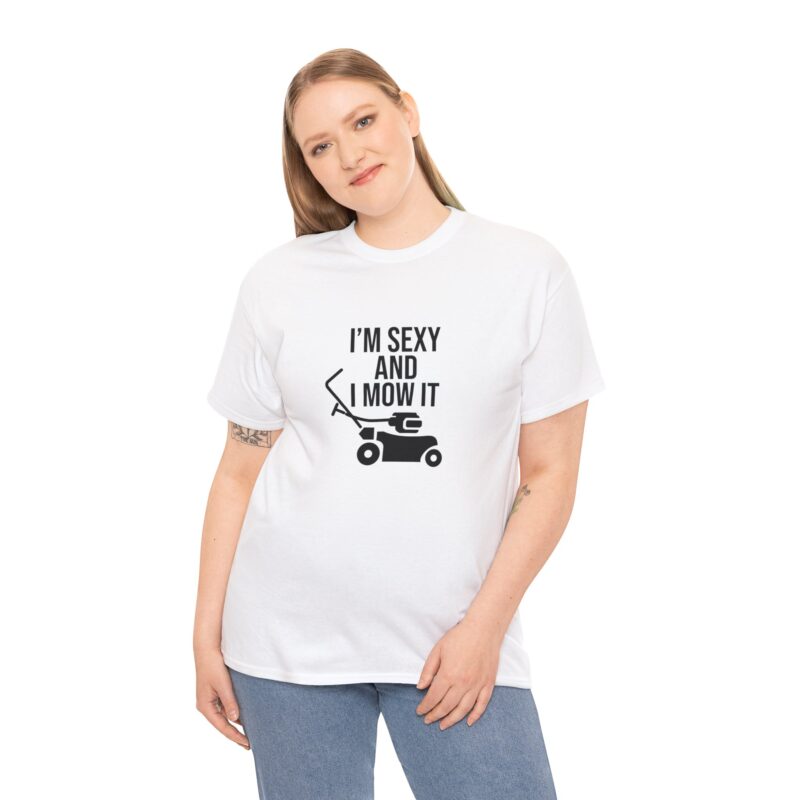 I'm Sexy and I Mow It Graphic Meme T-Shirt - Image 12