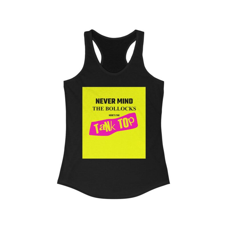 Never Mind the Bollocks Women's Ideal Racerback Tank - Image 3