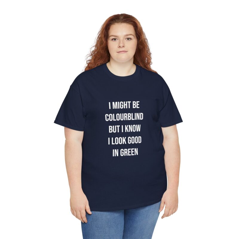 Colourblind Funny Graphic Meme T-Shirt - Image 258