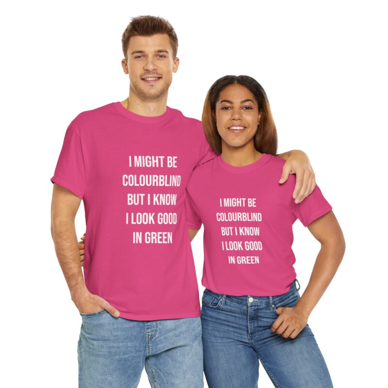 Colourblind Funny Graphic Meme T-Shirt - Image 294