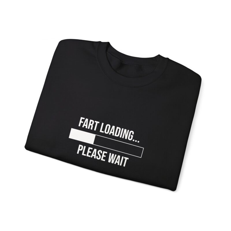 Fart Loading Funny Meme Sweatshirt - Image 25