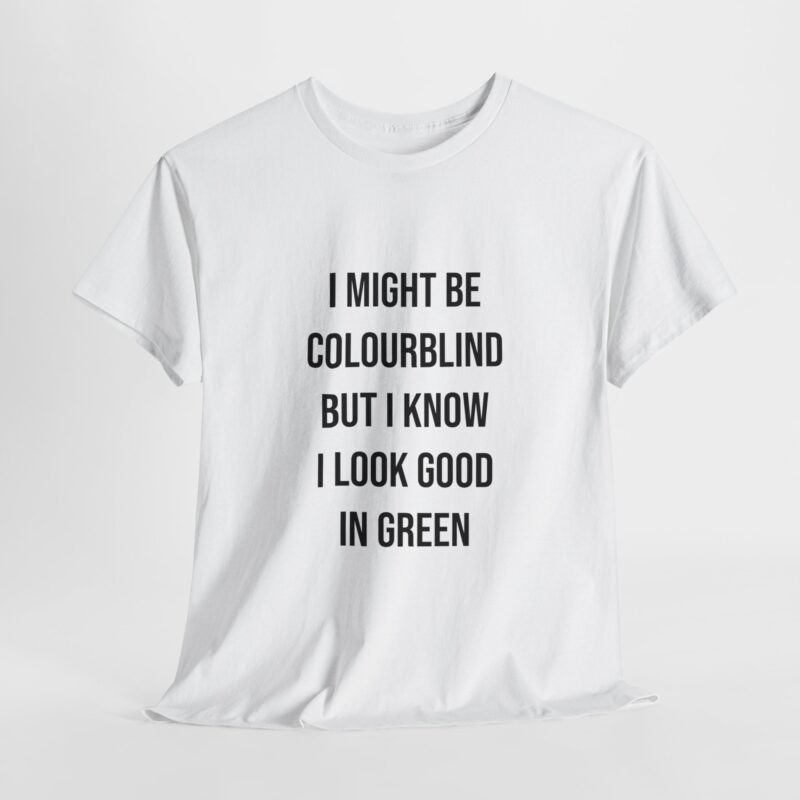 Colourblind Funny Graphic Meme T-Shirt - Image 6