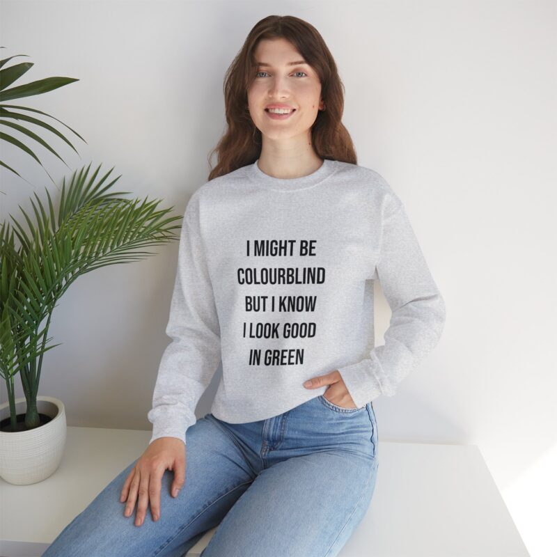 Colourblind Funny Graphic Meme Sweatshirt - Image 22