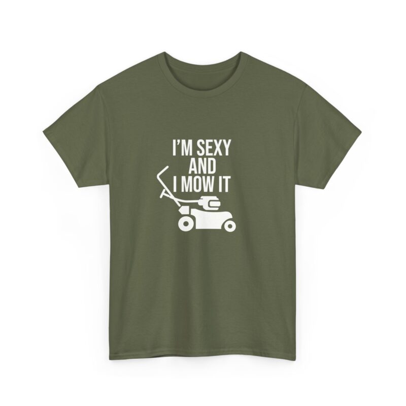 I'm Sexy and I Mow It Graphic Meme T-Shirt - Image 138