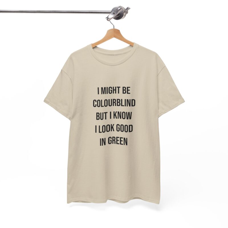 Colourblind Funny Graphic Meme T-Shirt - Image 88