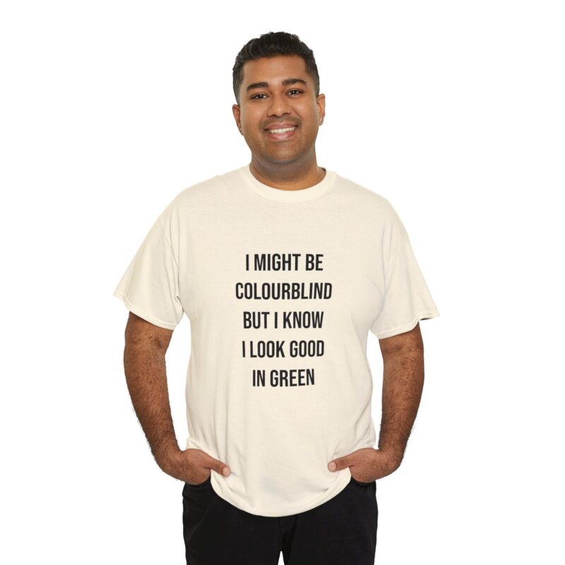 Colourblind Funny Graphic Meme T-Shirt - Image 125