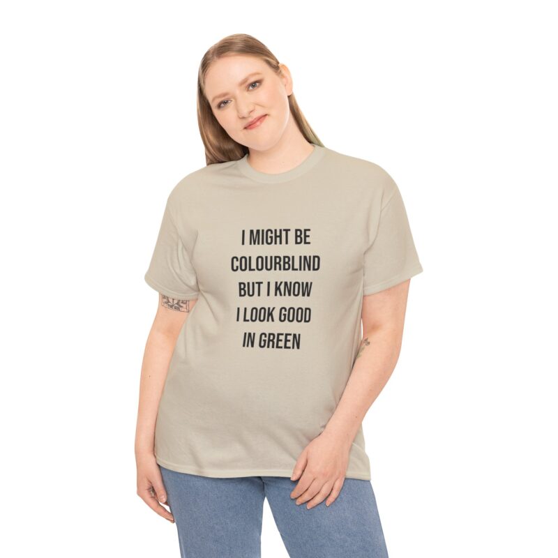 Colourblind Funny Graphic Meme T-Shirt - Image 93