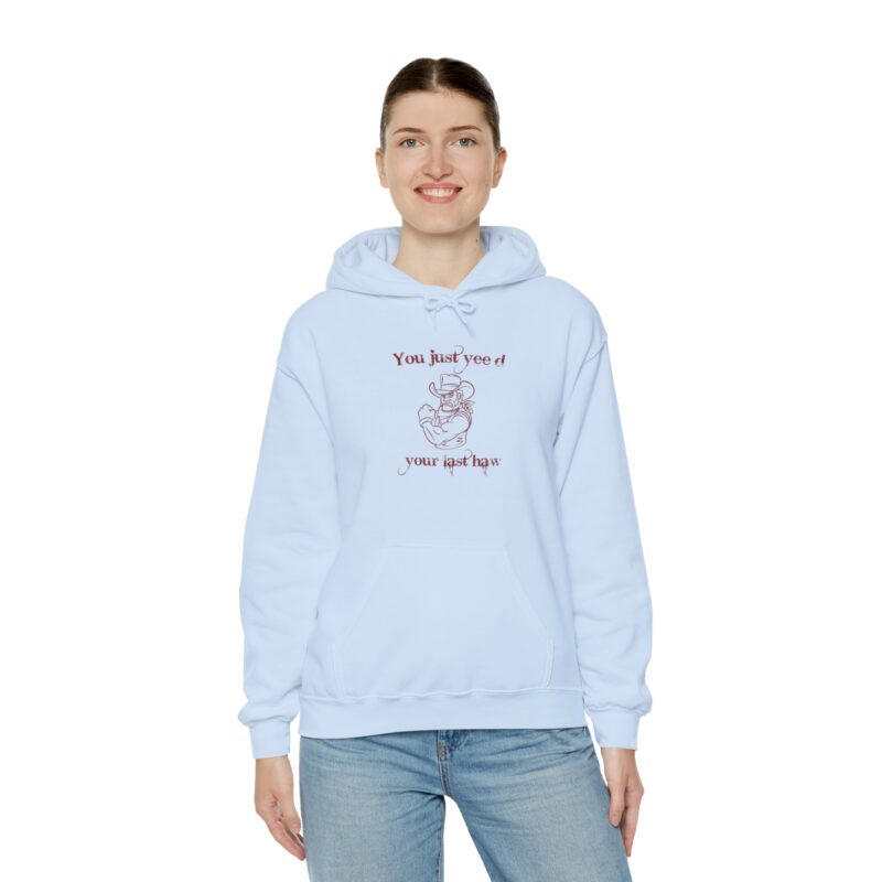 You Just Yee'd Your Last Haw Funny Western Hoodie - Image 99