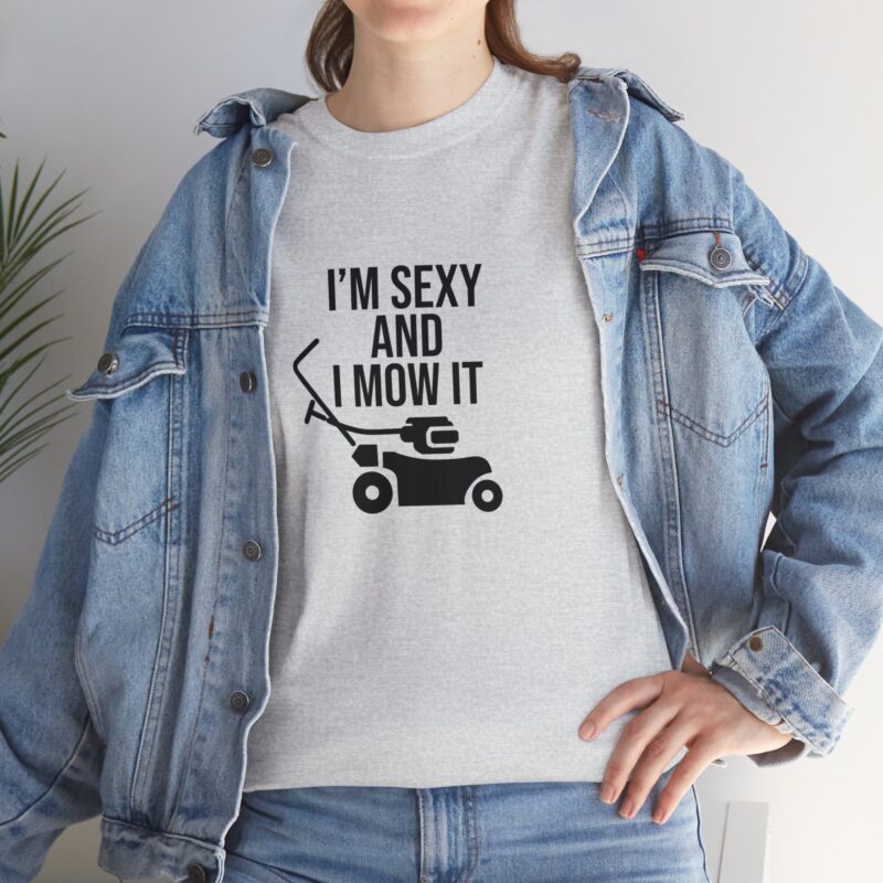 I'm Sexy and I Mow It Graphic Meme T-Shirt - Image 50