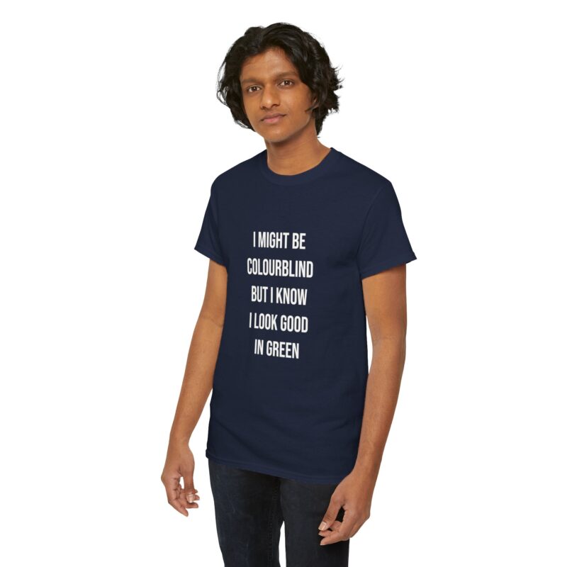 Colourblind Funny Graphic Meme T-Shirt - Image 262