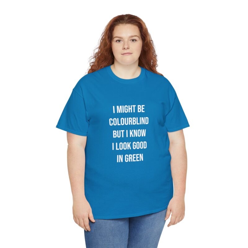 Colourblind Funny Graphic Meme T-Shirt - Image 231