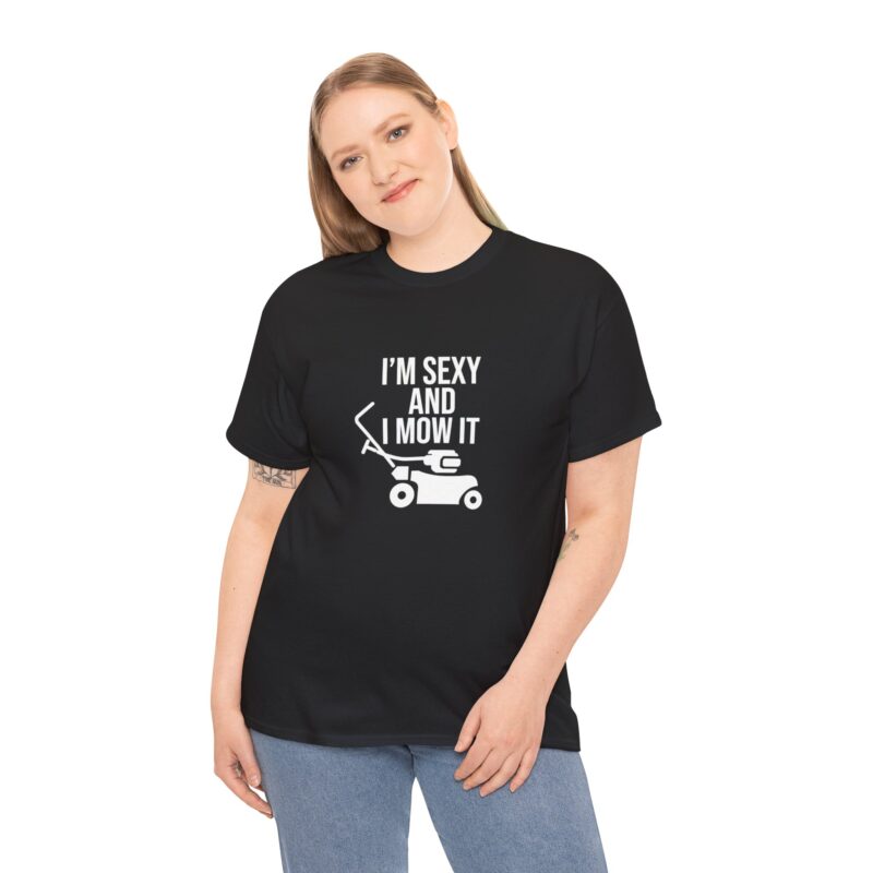 I'm Sexy and I Mow It Graphic Meme T-Shirt - Image 66