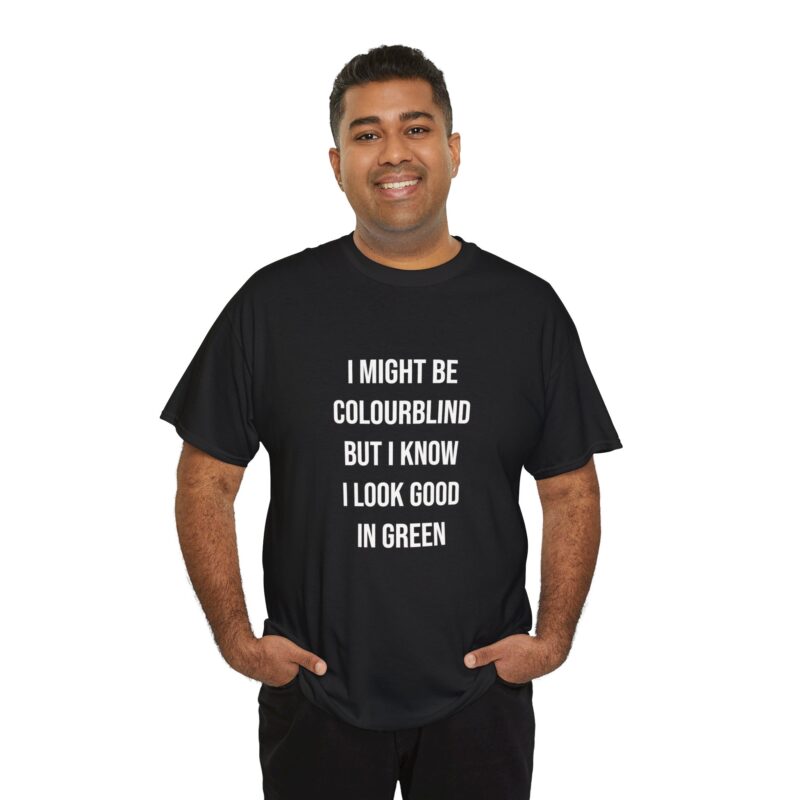 Colourblind Funny Graphic Meme T-Shirt - Image 71