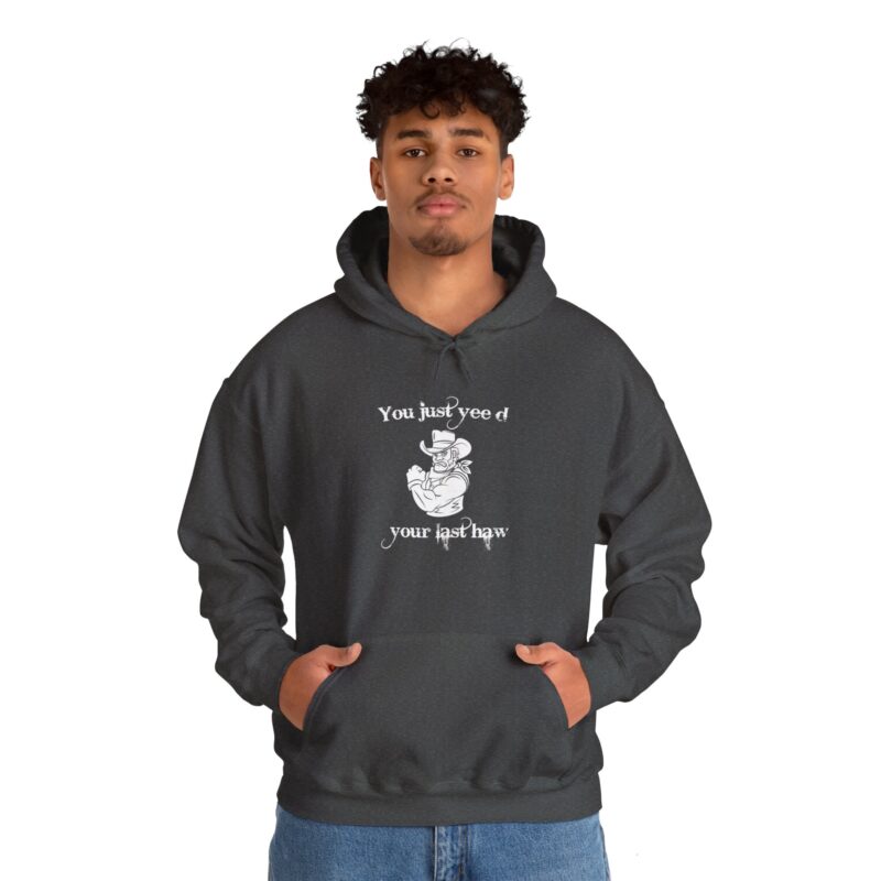 You Just Yee'd Your Last Haw Funny Western Hoodie - Image 85