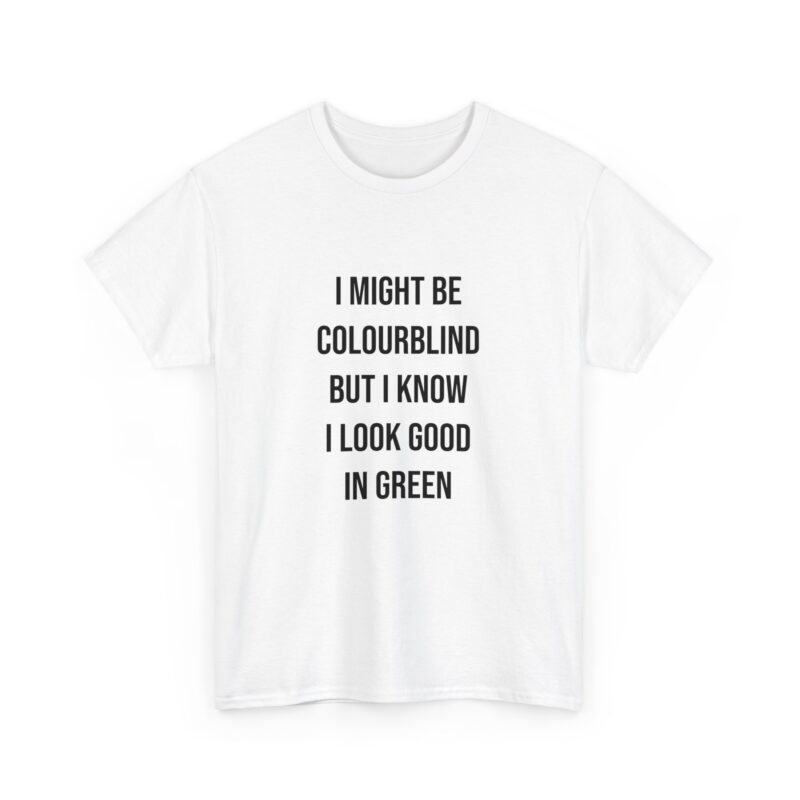 Colourblind Funny Graphic Meme T-Shirt - Image 3