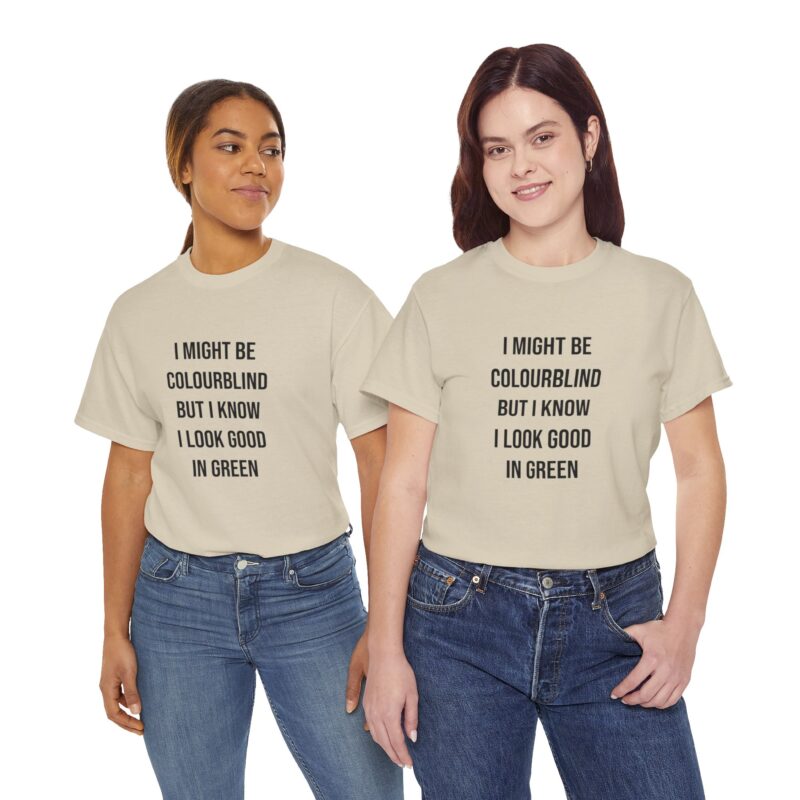 Colourblind Funny Graphic Meme T-Shirt - Image 106