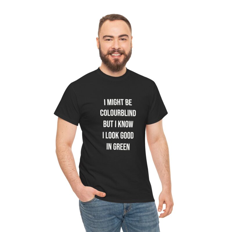 Colourblind Funny Graphic Meme T-Shirt - Image 67