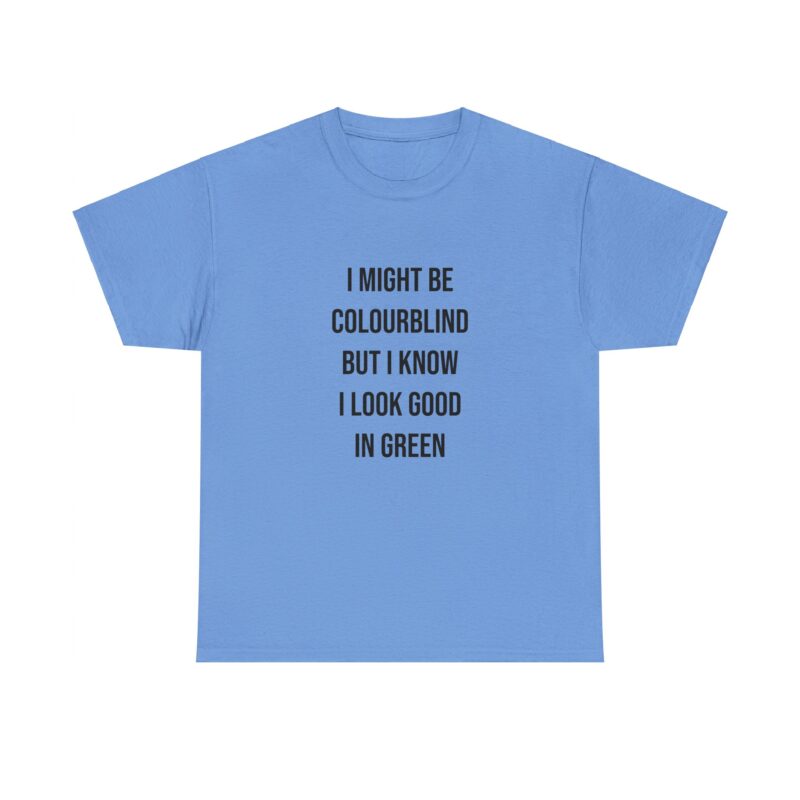 Colourblind Funny Graphic Meme T-Shirt - Image 190