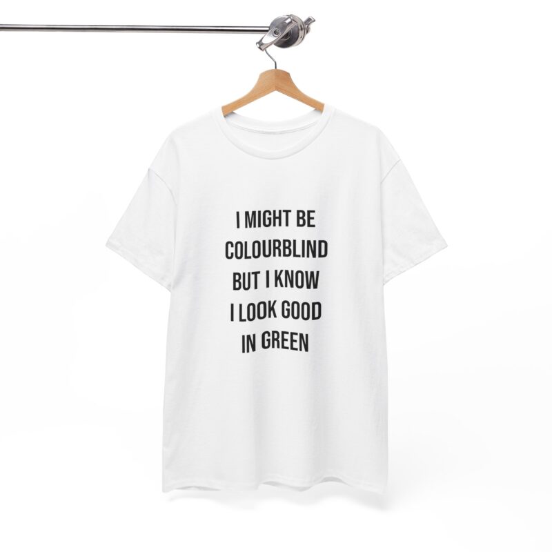 Colourblind Funny Graphic Meme T-Shirt - Image 7