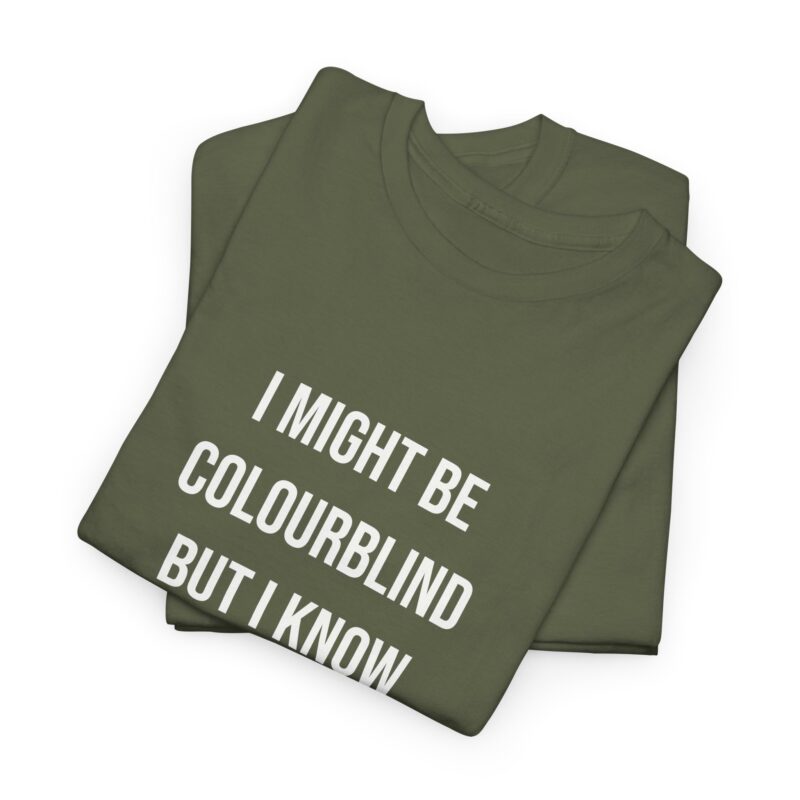 Colourblind Funny Graphic Meme T-Shirt - Image 140