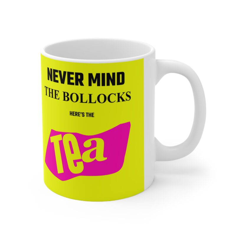 Never Mind the Bollocks Tea Mug - Image 4