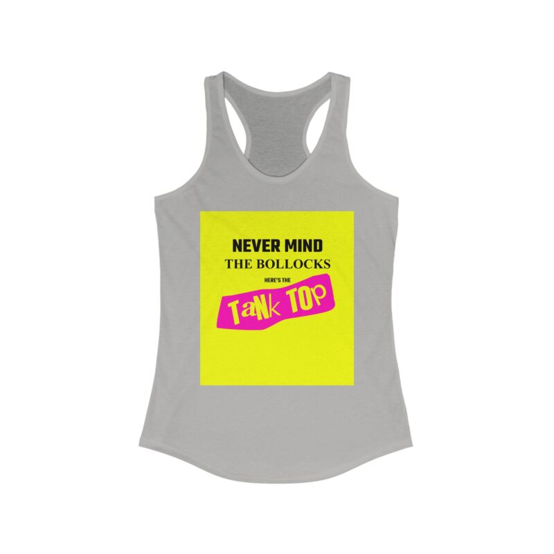 Never Mind the Bollocks Women's Ideal Racerback Tank - Image 5