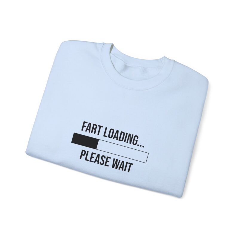 Fart Loading Funny Meme Sweatshirt - Image 91