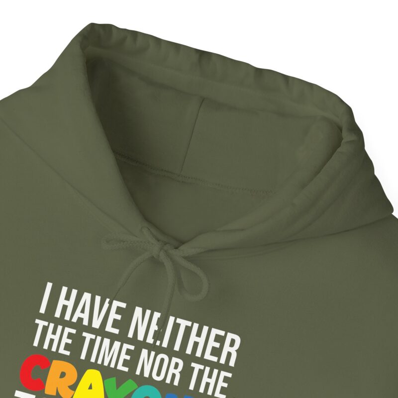 I have neither the time nor the crayons to explain it to you funny Meme Hoodie - Image 57